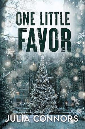 One Little Favor by Julia Connors