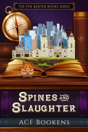 Spines and Slaughter by ACF Bookens