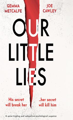 Our Little Lies by Gemma Metcalfe, Joe Cawley