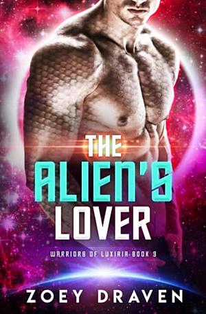 The Alien's Lover by Zoey Draven