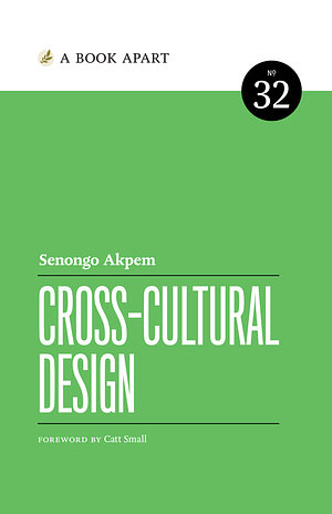 Cross-Cultural Design by Senongo Akpem