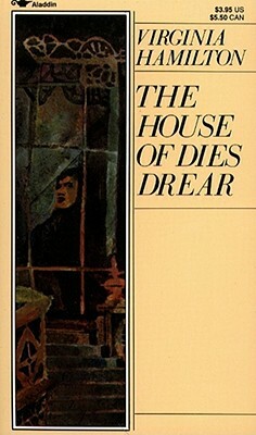 The House of Dies Drear by Virginia Hamilton