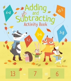 Adding and Subtracting Activity Book by Penny Worms