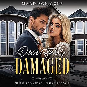 Deceitfully Damaged by Abigail Cole