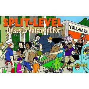 Split-Level Dykes to Watch Out For by Alison Bechdel
