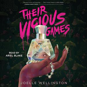 Their Vicious Games by Joelle Wellington