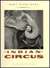 Indian Circus by Mary Ellen Mark