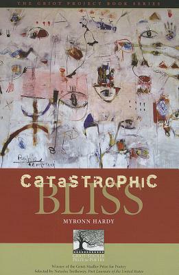 Catastrophic Bliss PB by Myronn Hardy