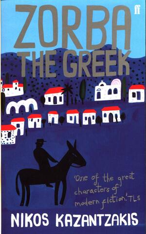 Zorba the Greek by Nikos Kazantzakis