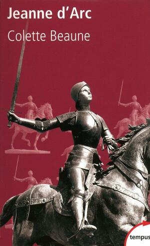 Jeanne d'Arc by Colette Beaune