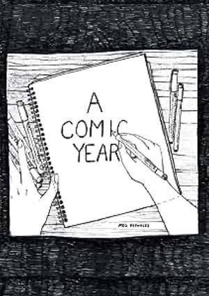 A Comic Year by Meg Reynolds