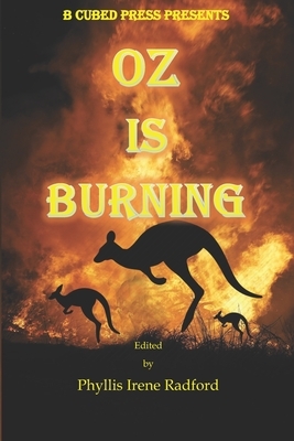 Oz is Burning by Clare Rhoden, Alma Alexander, Ann Poore