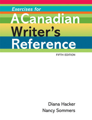 Exercises for A Canadian Writer's Reference by Diana Hacker