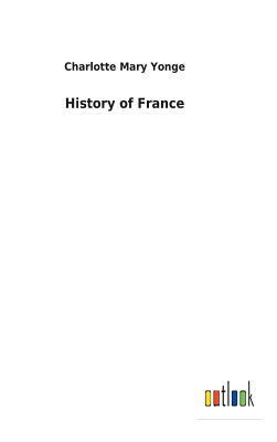 History of France by Charlotte Mary Yonge