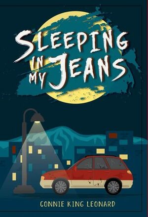 Sleeping in My Jeans by Connie King Leonard