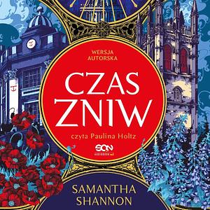 Czas żniw wersja autorska by Samantha Shannon