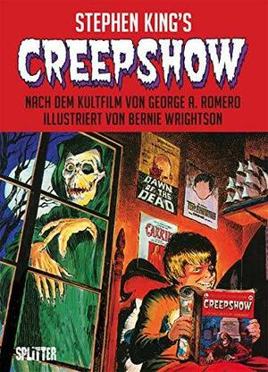Creepshow by Bernie Wrightson, Stephen King