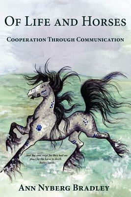 Of Life and Horses: Cooperation Through Communication by Ann Nyberg Bradley