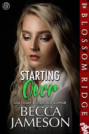 Starting Over by Becca Jameson