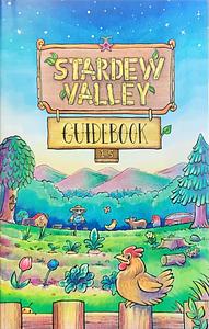 Stardew Valley Guidebook, Fouth Edition by Ryan Novak, ConcernedApe