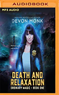 Death and Relaxation by Devon Monk