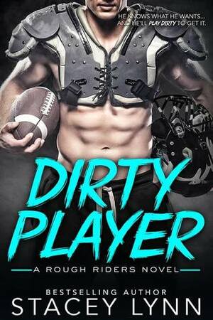 Dirty Player by Stacey Lynn