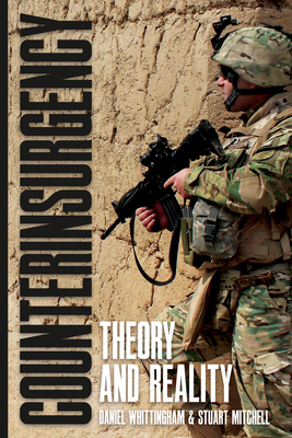 Counterinsurgency: Theory and Reality by Stuart Mitchell, Daniel Whittingham