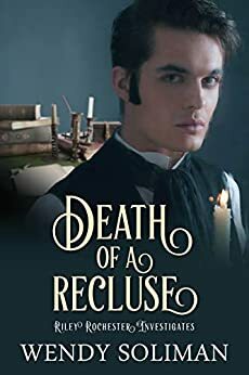 Death of a Recluse by Wendy Soliman