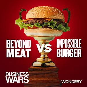 Beyond Meat vs Impossible Burger by David Brown
