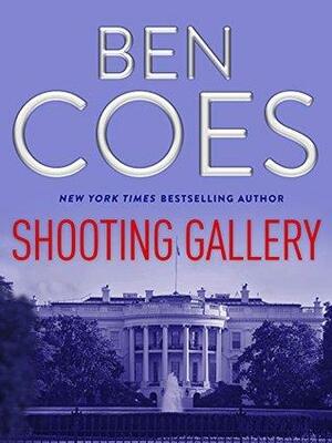 Shooting Gallery: A Dewey Andreas Short by Ben Coes