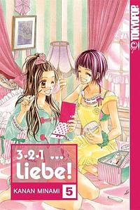 3, 2, 1 ... Liebe!, Band 5 by Alexandra Keerl, Kanan Minami