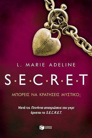 S.E.C.R.E.T.: Μπορείς να κρατήσεις μυστικό; by L. Marie Adeline