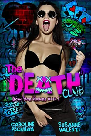 The Death Club: A Dark Psycho Romance by Susanne Valenti, Caroline Peckham