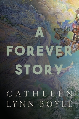 A Forever Story by Cathleen Lynn Boyle