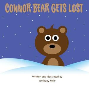 Connor Bear Gets Lost by Anthony Kelly