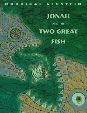 Jonah and the Two Great Fish by Mordicai Gerstein