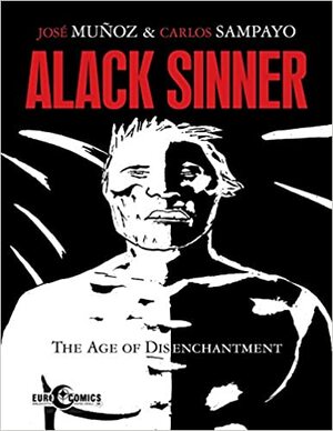 Alack Sinner 2: Doba razočaranja by Carlos Sampayo
