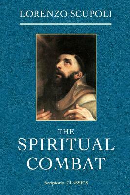 The Spiritual Combat by Lorenzo Scupoli