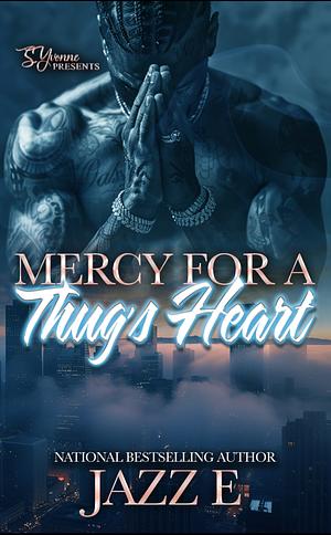 Mercy For A Thug's Heart by Jazz E, Jazz E