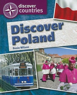 Discover Poland by Rosie Wilson