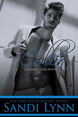 Collin (A Forever Series Novel) by Sandi Lynn