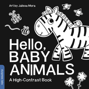 Hello, Baby Animals: A High-Contrast Book by Julissa Mora, duopress labs