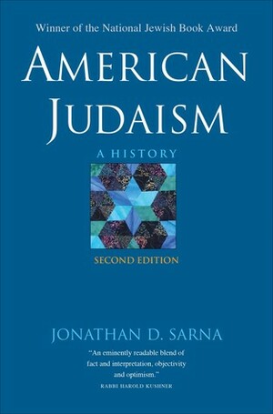 American Judaism: A History, Second Edition by Jonathan D. Sarna