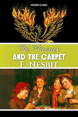 The Phoenix and the Carpet by E. Nesbit