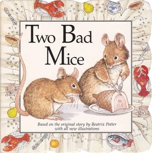 Two Bad Mice by Beatrix Potter