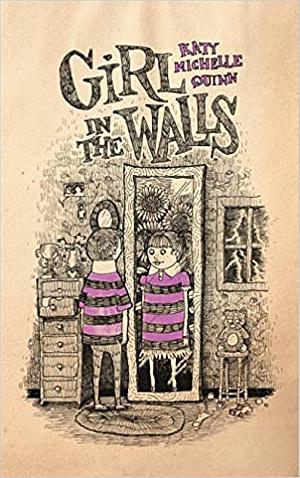 Girl in the Walls by Katy Michelle Quinn