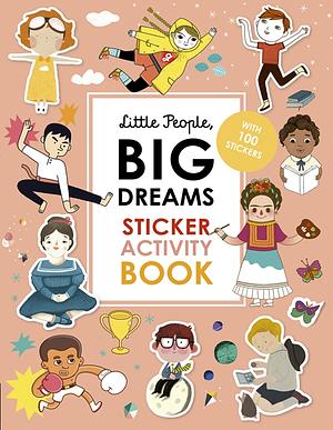 Little People, Big Dreams Sticker Activity Book by Maria Isabel Sánchez Vegara