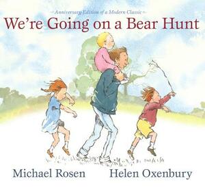 We're Going on a Bear Hunt: Anniversary Edition of a Modern Classic by Michael Rosen