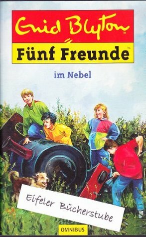 Fünf Freunde 17. Fünf Freunde im Nebel. ( Ab 10 J.). by Enid Blyton, Eileen A. Soper