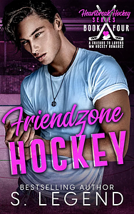 Friendzone Hockey by S. Legend